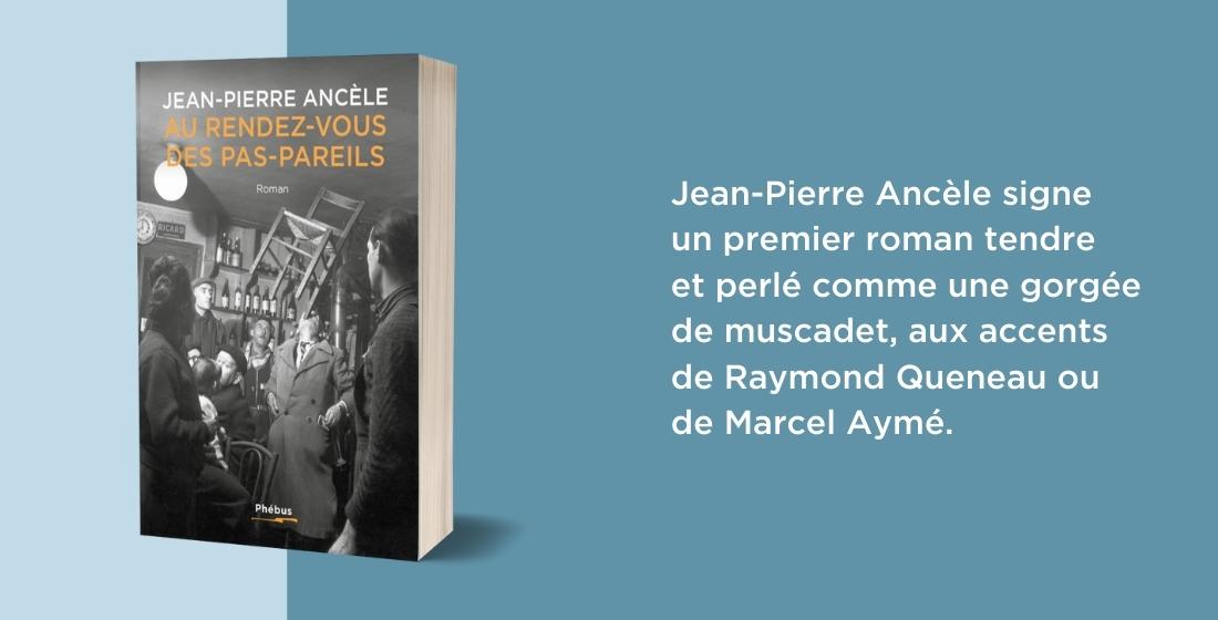 Jean-Pierre Ancèle signe un premier roman tendre et perlé comme une gorgée de muscadet, aux accents de Raymond Queneau ou de Marcel Aymé.